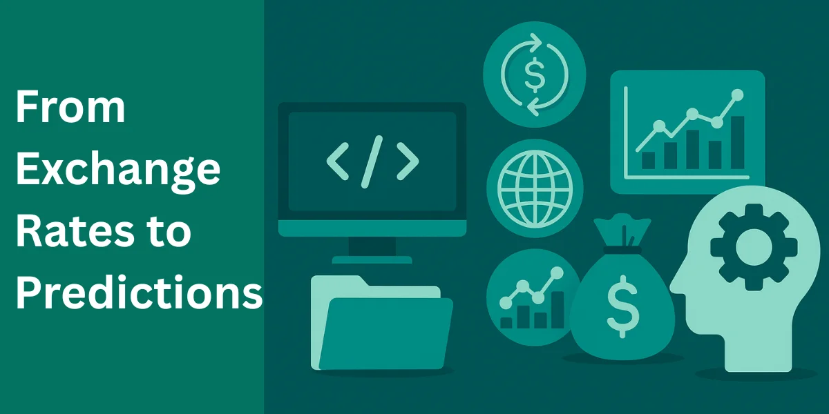 From Exchange Rates to Predictions